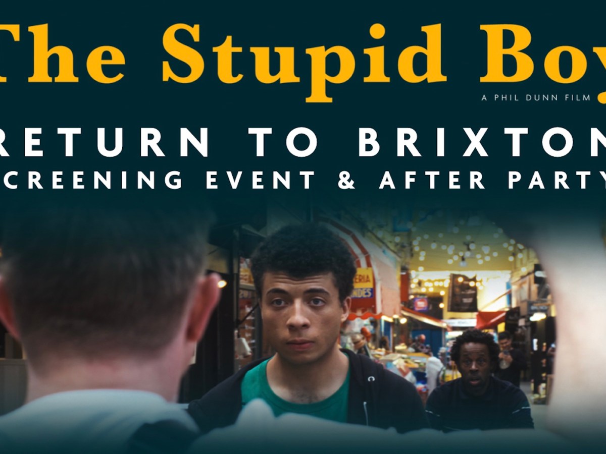 What’s On: The Stupid Boy Screening and After Party 12th December | My London&nbsp;Times